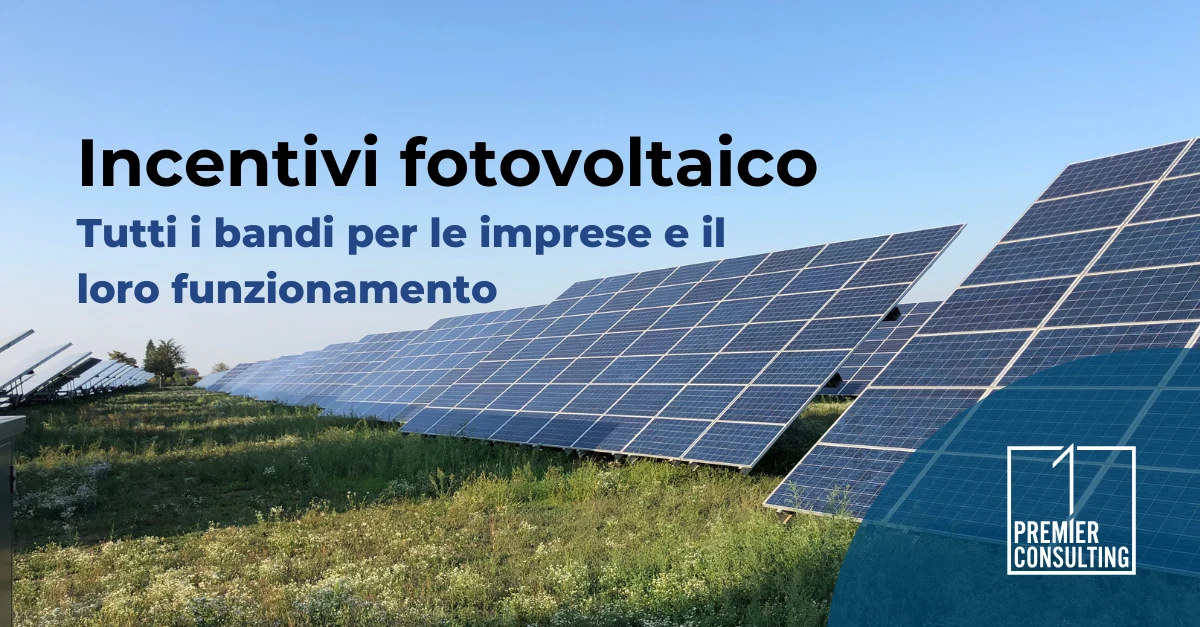 Incentivi fotovoltaico: tutti i bandi per le imprese e il loro funzionamento | 