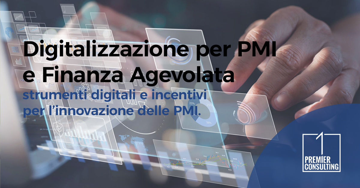 Digitalizzazione per PMI e Finanza Agevolata | 