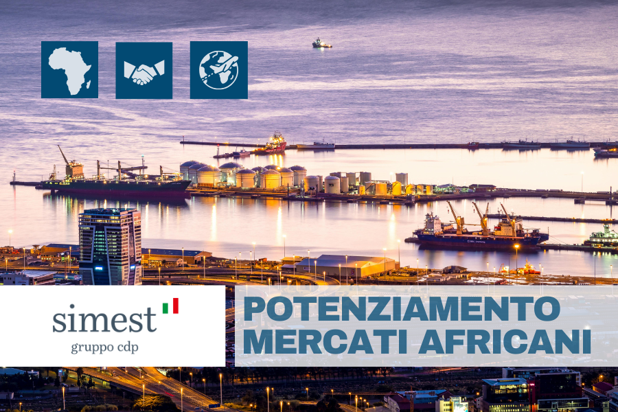 Bando SIMEST - Potenziamento Mercati Africani Bando SIMEST - Potenziamento Mercati Africani
