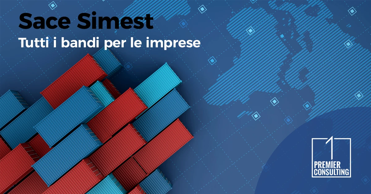 Sace Simest: I finanziamenti agevolati per la competitività delle imprese - Premier Consulting Finanza Agevolata